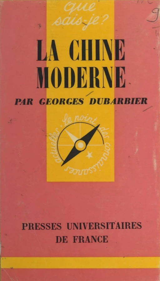 La Chine moderne - Georges Dubarbier - (Presses universitaires de France) réédition numérique FeniXX