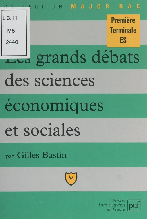 Les grands débats des sciences économiques et sociales - Gilles Bastin - (Presses universitaires de France) réédition numérique FeniXX