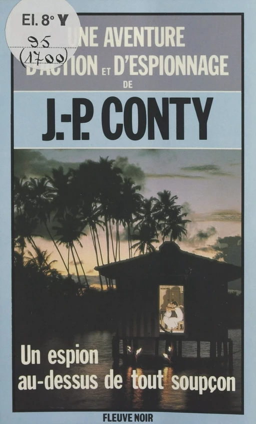 Un espion au-dessus de tout soupçon - Jean-Pierre Conty - (Fleuve Éditions) réédition numérique FeniXX