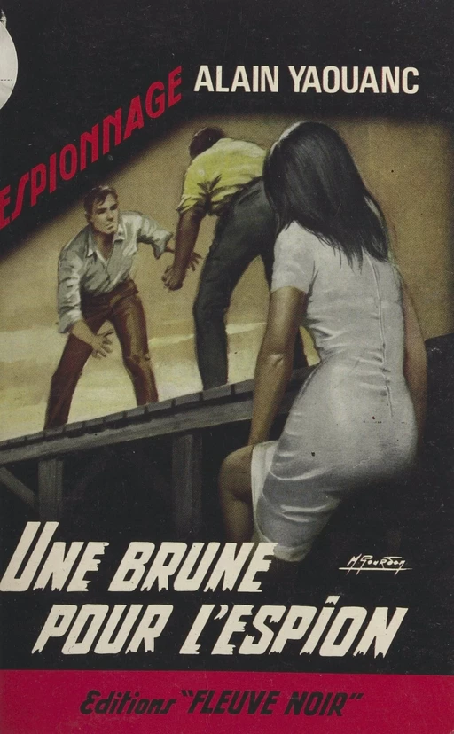 Une brune pour l'espion - Alain Yaouanc - (Fleuve Éditions) réédition numérique FeniXX