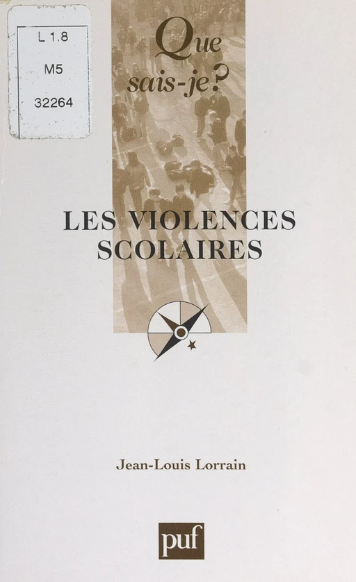 Les violences scolaires - Jean-Louis Lorrain - (Presses universitaires de France) réédition numérique FeniXX