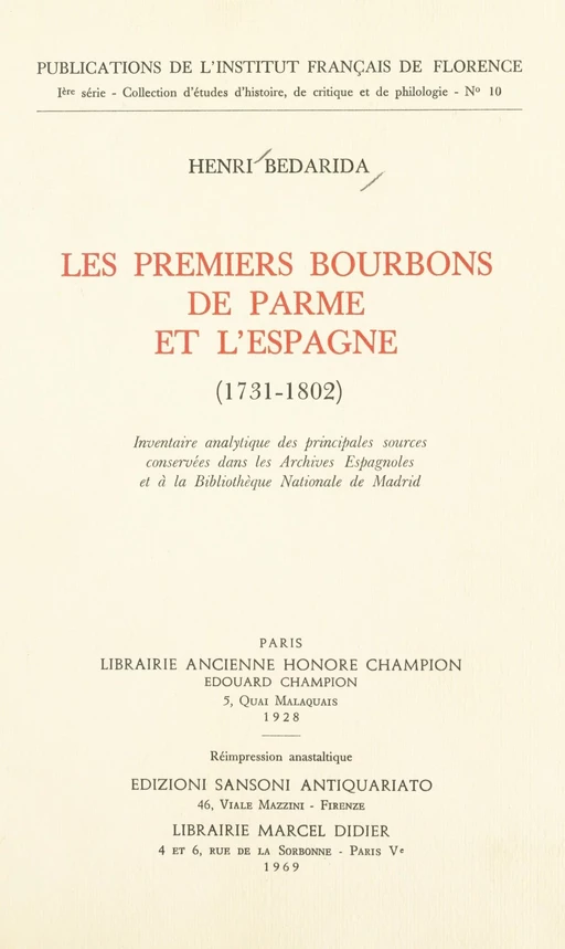 Les premiers Bourbons de Parme et l'Espagne, 1731-1802 - Henri Bédarida - (Didier) réédition numérique FeniXX