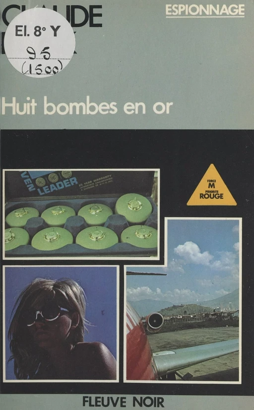 Huit bombes en or - Claude Rank - (Fleuve Éditions) réédition numérique FeniXX