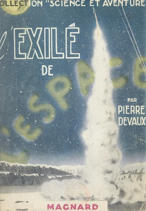 L'exilé de l'espace - Pierre Devaux - (Magnard) réédition numérique FeniXX