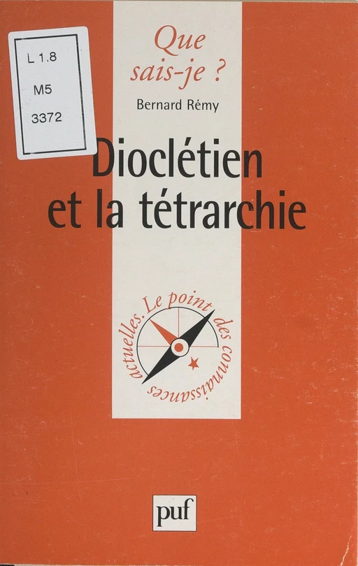 Dioclétien et la tétrarchie - Bernard Remy - (Presses universitaires de France) réédition numérique FeniXX