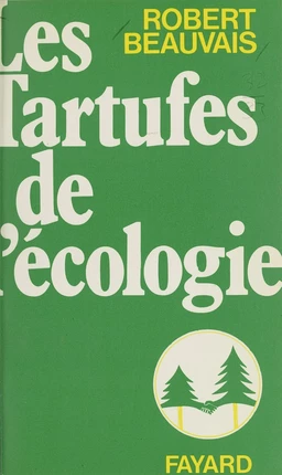 Les tartufes de l'écologie