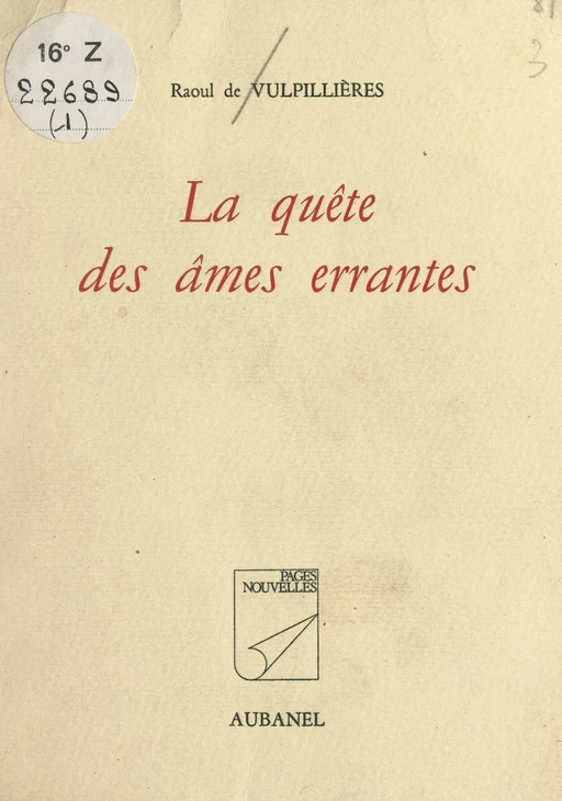 La quête des âmes errantes - Raoul de Vulpillières - (Aubanel) réédition numérique FeniXX