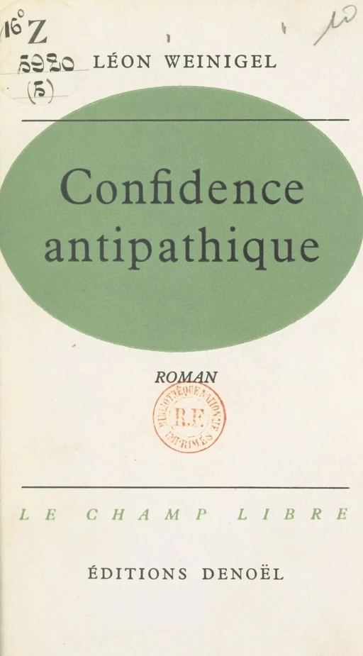 Confidence antipathique - Léon Weinigel - (Denoël) réédition numérique FeniXX