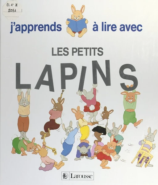 J'apprends à lire avec les petits lapins - Marie Tenaille - (Larousse) réédition numérique FeniXX