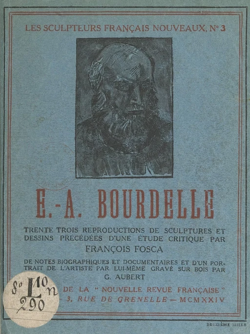 E.-A. Bourdelle - François Fosca - (Gallimard) réédition numérique FeniXX