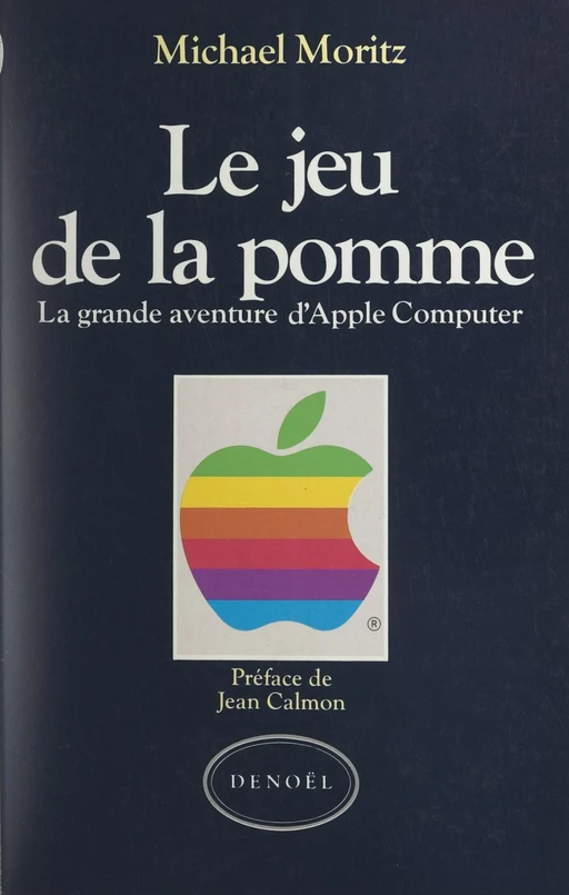 Le jeu de la pomme - Michael Moritz - (Denoël) réédition numérique FeniXX