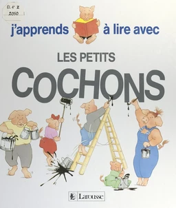 J'apprends à lire avec les petits cochons