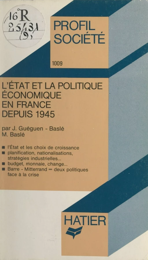 L'État et la politique économique en France depuis 1945 - Maurice Baslé, Jacqueline Guéguen-Baslé - (Hatier) réédition numérique FeniXX