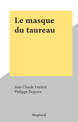 Le masque du taureau