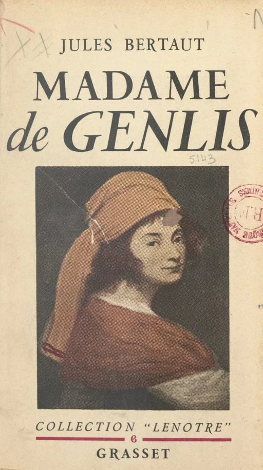 Madame de Genlis - Jules Bertaut - (Grasset) réédition numérique FeniXX