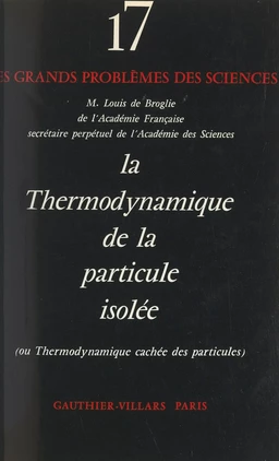 La thermodynamique de la particule isolée