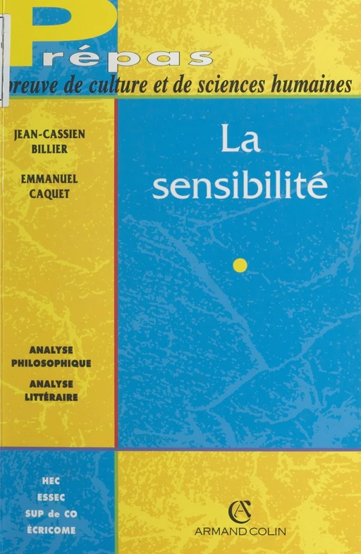 La sensibilité - Jean-Cassien Billier, Emmanuel Caquet - (Armand Colin) réédition numérique FeniXX