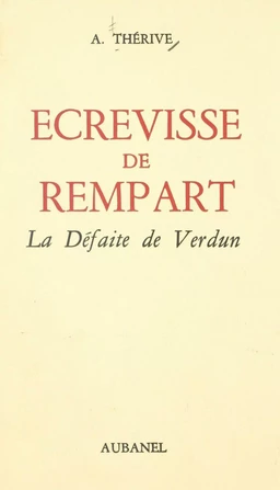 Écrevisse de rempart : la défaite de Verdun