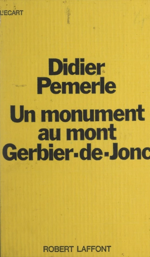 Un monument au mont Gerbier-de-Jonc - Didier Pemerle - (Robert Laffont) réédition numérique FeniXX