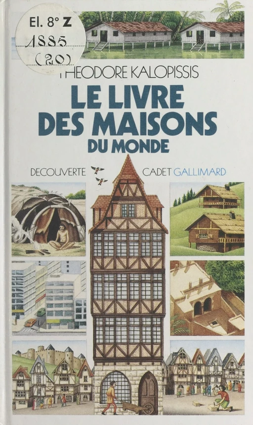 Le livre des maisons du monde - Théodore Kalopissis - (Gallimard) réédition numérique FeniXX