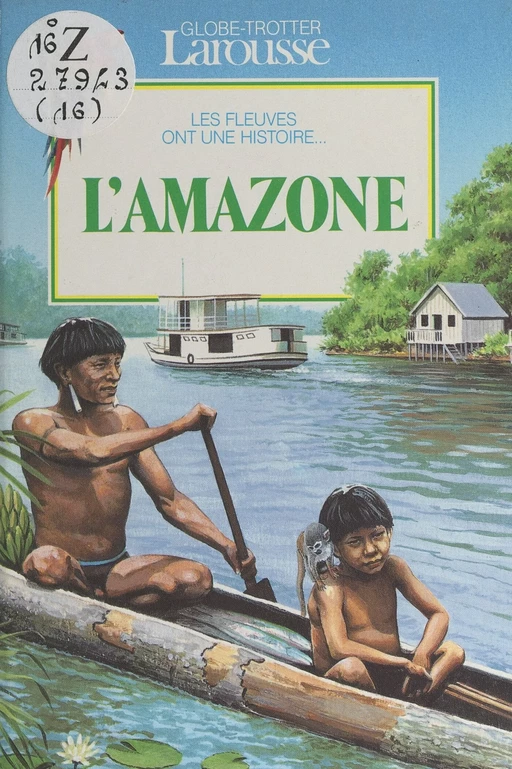 L'Amazone - Chantal Henry-Biabaud - (Larousse) réédition numérique FeniXX