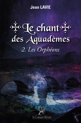 Le chant des Aquadèmes - Tome 2