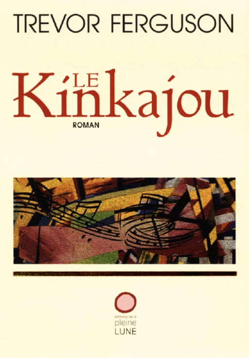 Le Kinkajou - Trevor Ferguson - Éditions de la Pleine Lune