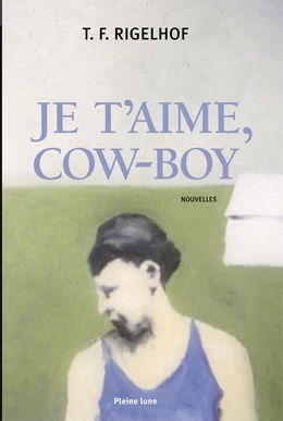 Je t’aime, cow-boy