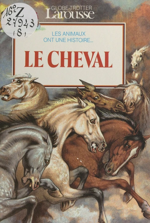 Le cheval - Florence Théard - (Larousse) réédition numérique FeniXX