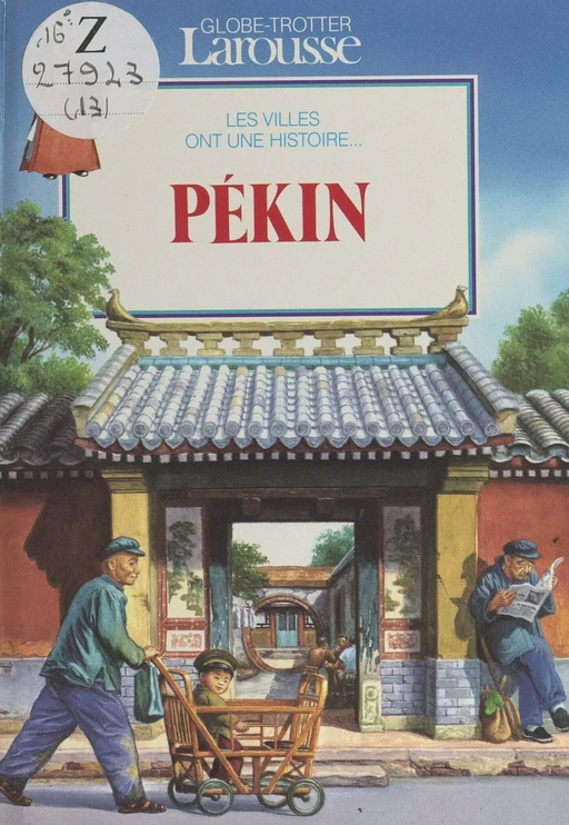 Pékin - Claude Geoffroy - (Larousse) réédition numérique FeniXX