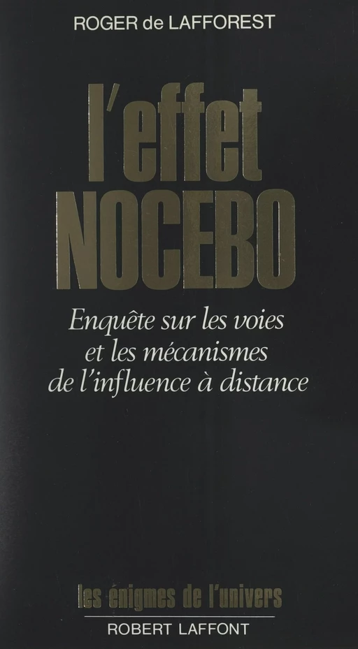 L'effet nocebo - Roger de Lafforest - (Robert Laffont) réédition numérique FeniXX