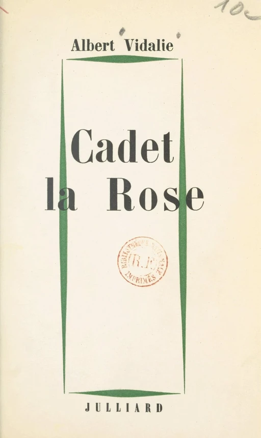 Cadet la rose - Albert Vidalie - (Julliard) réédition numérique FeniXX