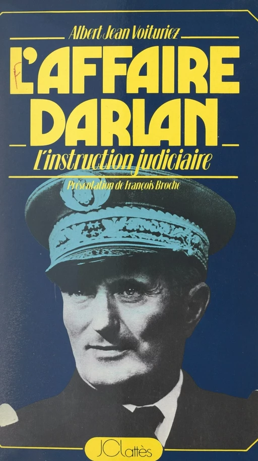 L'affaire Darlan - Albert-Jean Voituriez - (JC Lattès) réédition numérique FeniXX