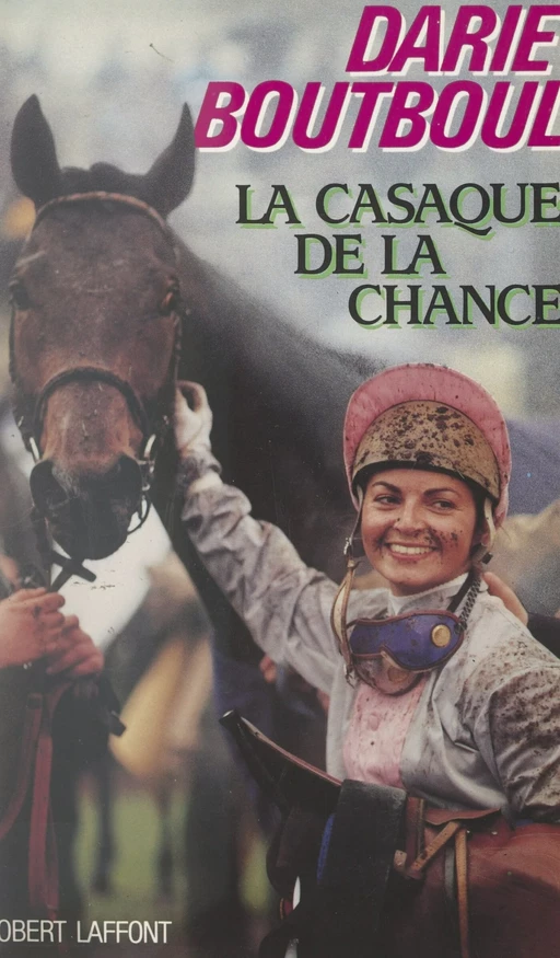 La casaque de la chance - Darie Boutboul - (Robert Laffont) réédition numérique FeniXX