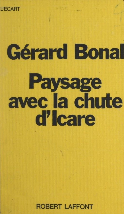 Paysage avec la chute d'Icare - Gérard Bonal - (Robert Laffont) réédition numérique FeniXX