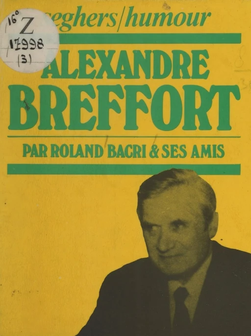 Alexandre Breffort - Roland Bacri - (Seghers) réédition numérique FeniXX