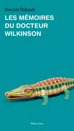 Les Mémoires du docteur Wilkinson