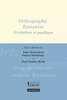 Orthographe française, Évolution et pratique