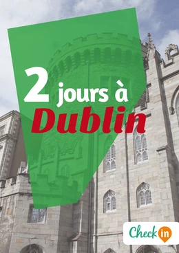 2 jours à Dublin