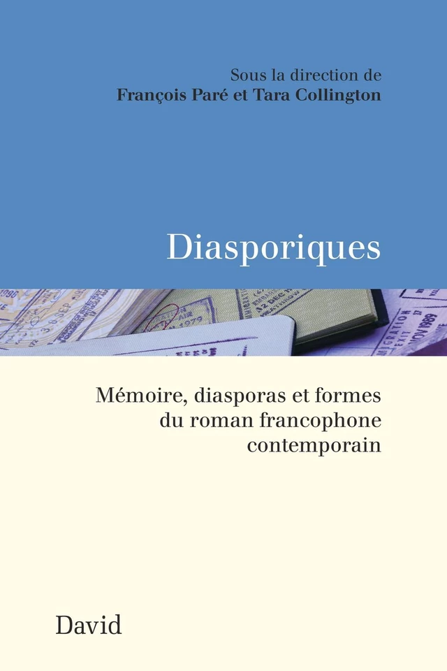 Diasporiques - François Paré, Tara Collington - Éditions David