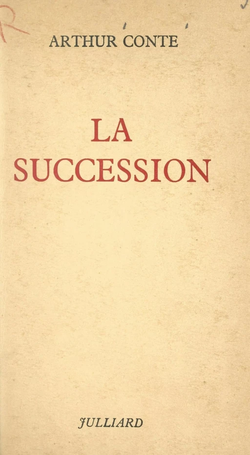 La succession - Arthur Conte - (Julliard) réédition numérique FeniXX