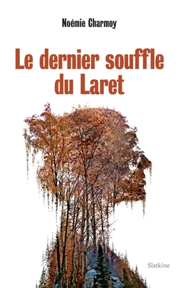 Le dernier souffle du Laret