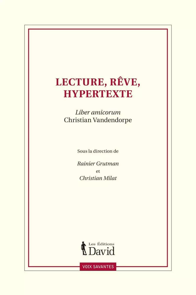 Lecture, rêve, hypertexte - Christian Vandendorpe - Éditions David