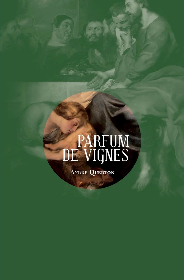 Parfum de vignes - André Querton - Mardaga