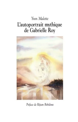 L'autoportrait mythique de Gabrielle Roy