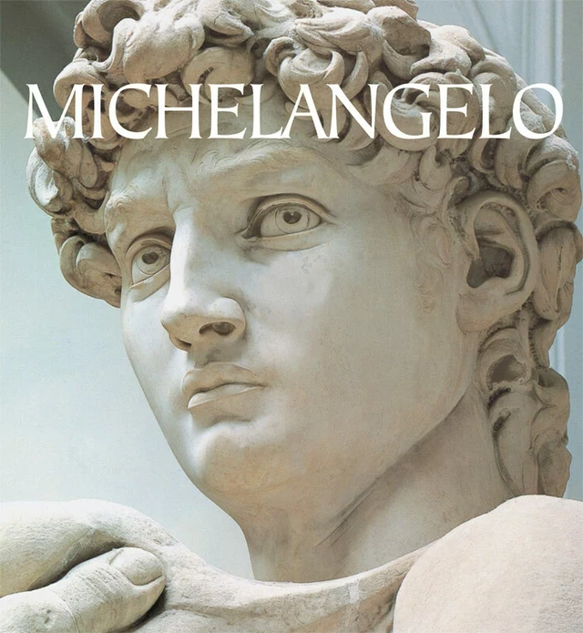 Michelangelo - Eugène Muntz - Parkstone International