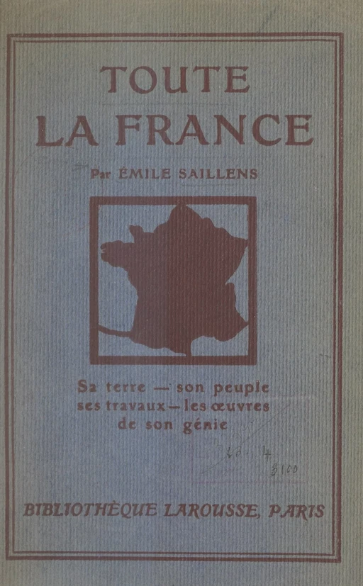 Toute la France - Émile Saillens - (Larousse) réédition numérique FeniXX