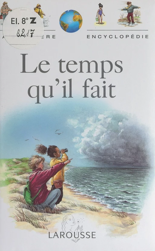 Le temps qu'il fait - Laure Chémery - (Larousse) réédition numérique FeniXX