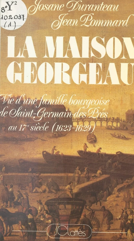 La maison Georgeau - Josane Duranteau, Jean Pommard - (JC Lattès) réédition numérique FeniXX