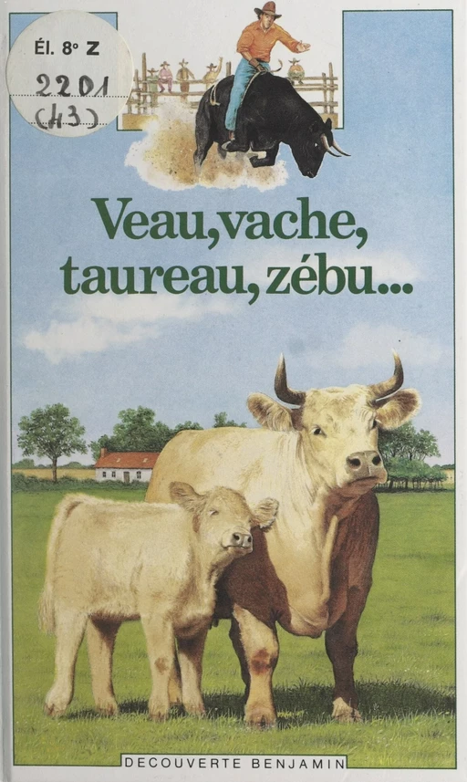 Veau, vache, taureau, zébu... - Christine Lazier - (Gallimard Jeunesse) réédition numérique FeniXX